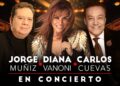 DIANA VANONI, CARLOS CUEVAS y JORGE “COQUE” MUÑIZ llegan a Toluca este 24 de noviembre
