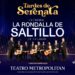 LA RONDALLA DE SALTILLO, LOS SOLITARIOS y LOS TERRÍCOLAS llegan al TEATRO METROPÓLITAN con sus “TARDES DE SERENATA”