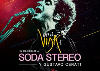 ¡¡DOBLE VIDA!! El homenaje #1 a Soda Stereo y Gustavo Cerati llega a la CDMX