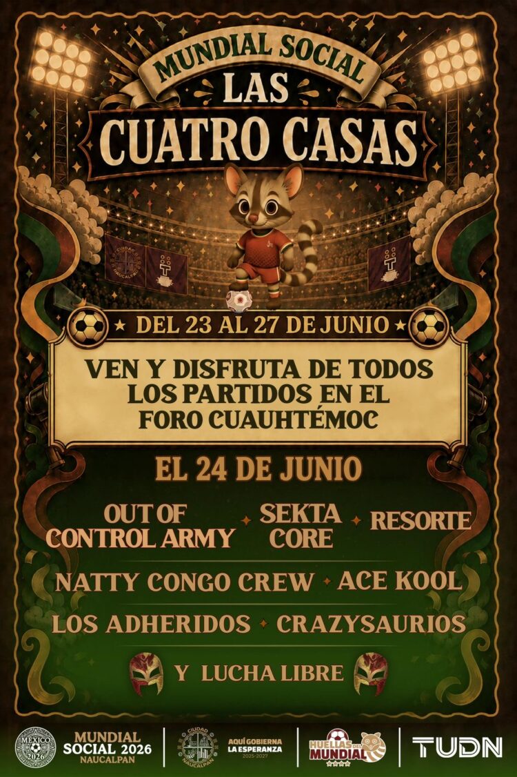 MUNDIAL SOCIAL DE LAS CUATRO CASAS LLEGA AL FORO CUAUHTÉMOC
